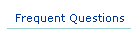 Frequent Questions
